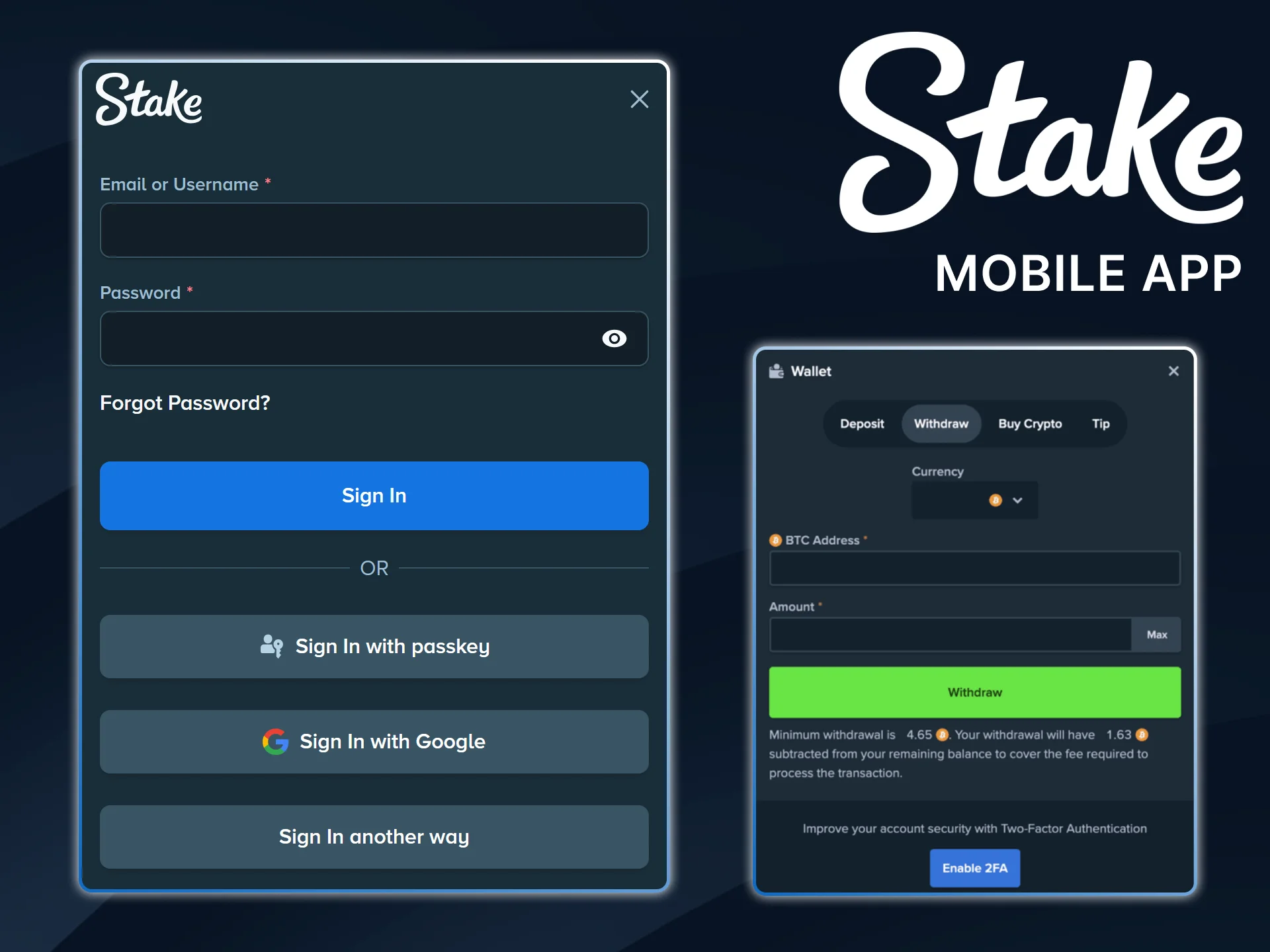 Request fast withdrawals via the Stake mobile app anytime, anywhere.