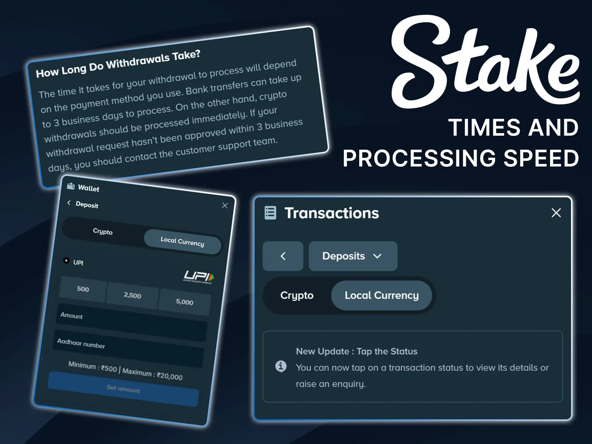 Experience lightning-fast deposit processing speeds when topping up your Stake balance.
