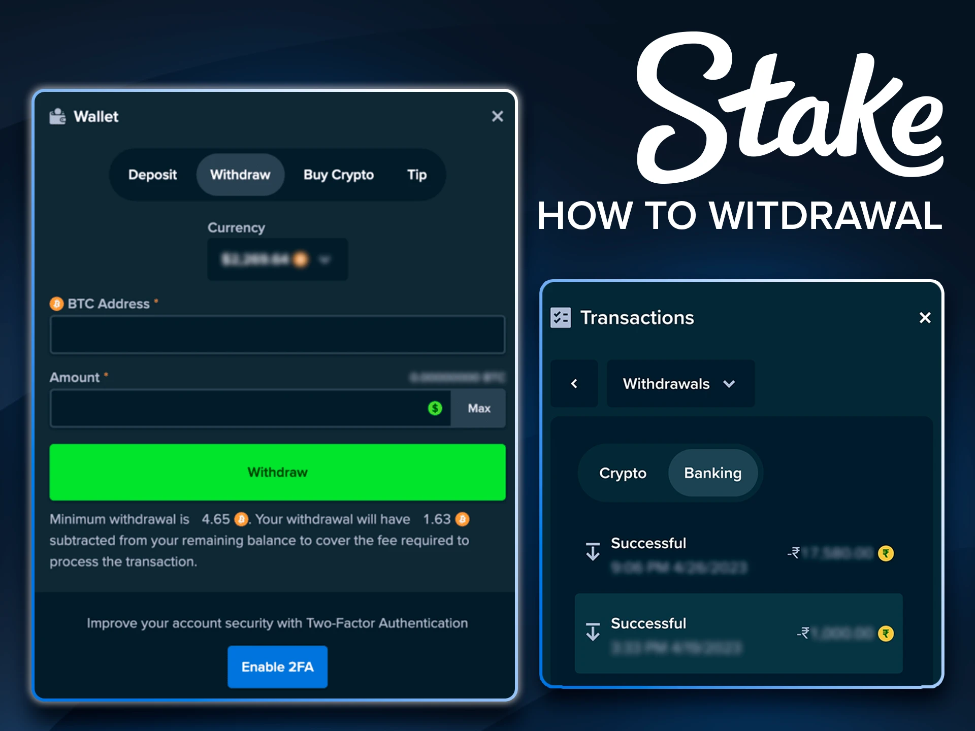 Fast withdrawal process for Stake winnings.